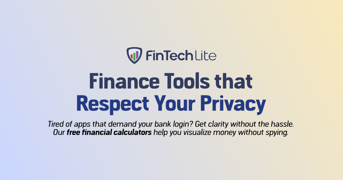 FinTech Lite - Finance tools that respect your privacy.