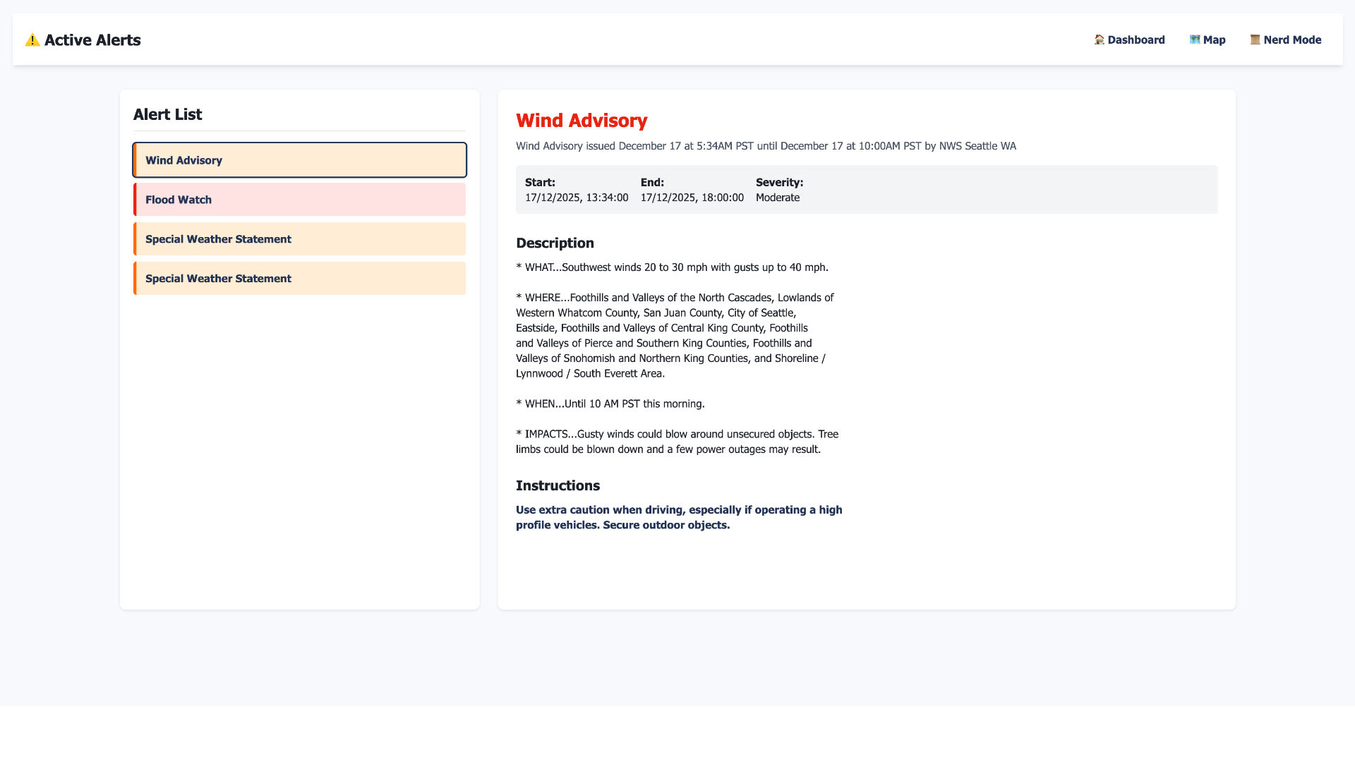 Alert Mode - Find out what and where the weather issues are in your neighbourhood.
